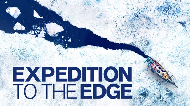Expedition To The Edge (Season 1)