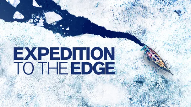 Expedition To The Edge (Season 1)