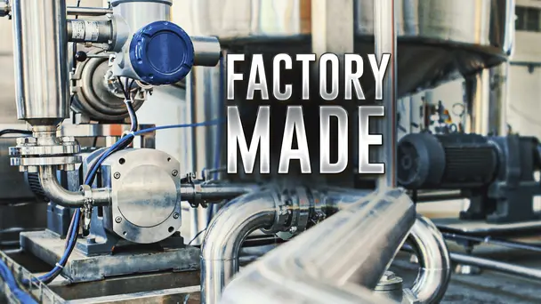 Factory Made