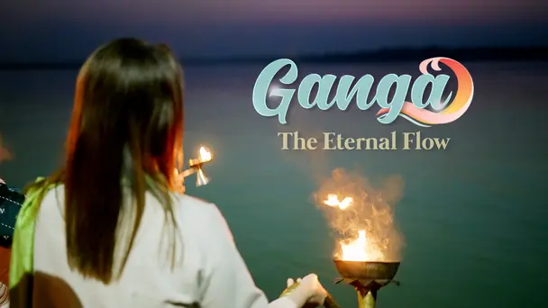Ganga The Eternal Flow