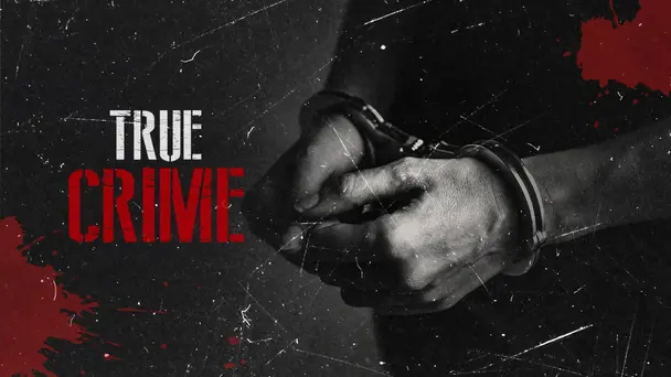 TRUE CRIME
