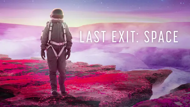 Last Exit: Space