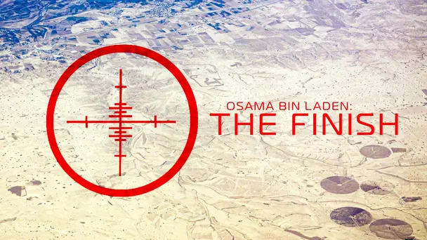 Osama Bin Laden: The Finish (1x60)
