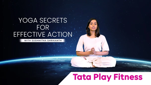 Yoga Secrets for effective action