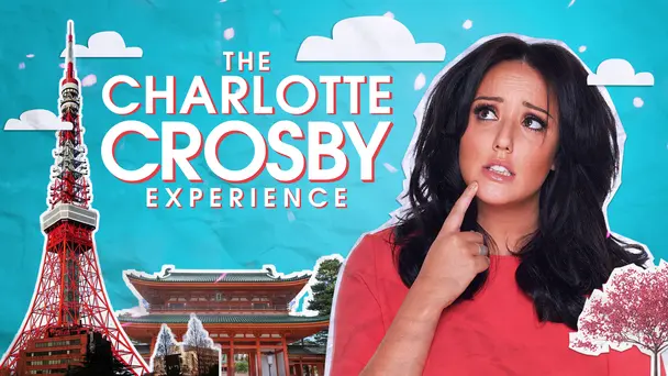 The Charlotte Crosby Experience