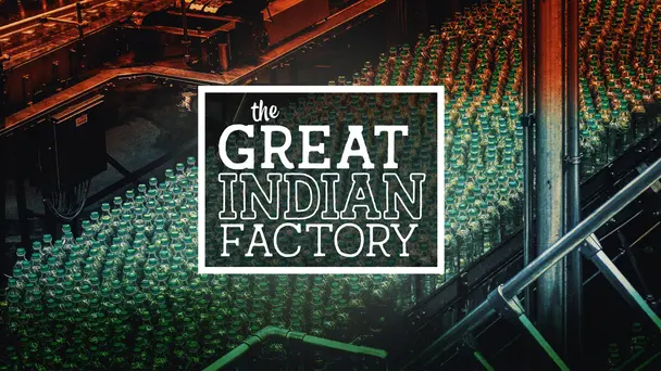 The Great Indian Factory