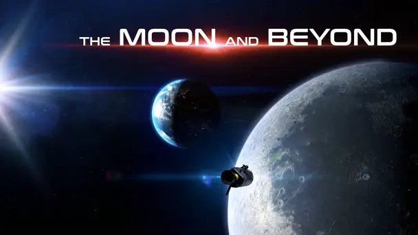 The Moon And Beyond
