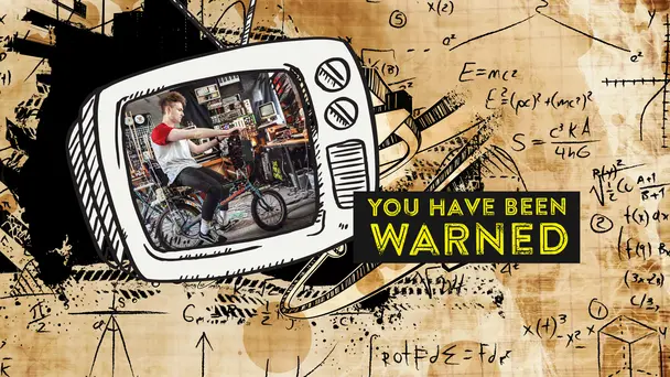 You Have Been Warned