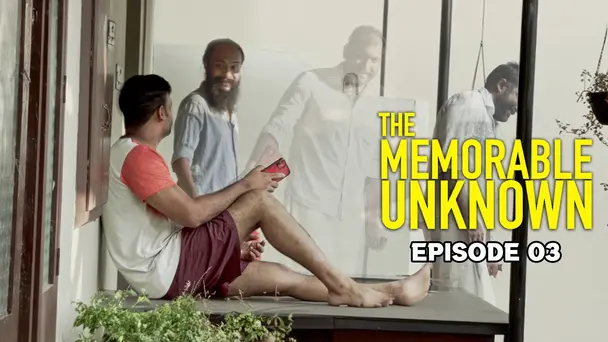 The Memorable Unkno...