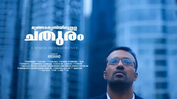 Vrithakrithyilulla Chathuram - A Minor Inconvenience