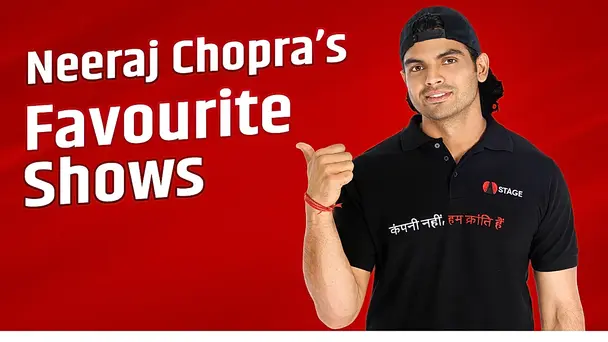 Neeraj Chopra's Favourite Shows