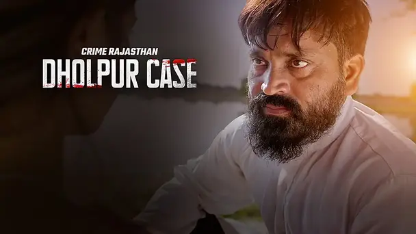 Dholpur Case