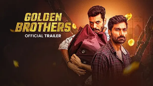 Golden Brothers Official Trailer