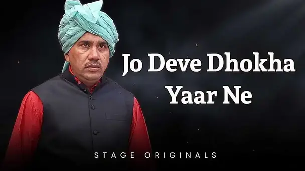 Jo Deve Dhokha Yaar Ne