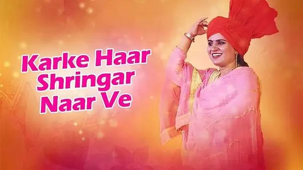 Karke Haar Singaar Naar Ve