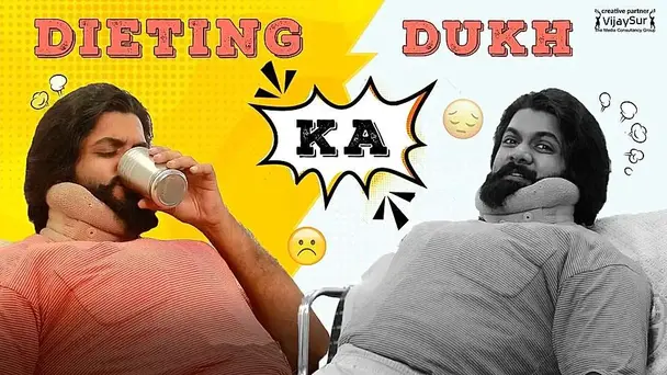 Dieting Ka Dukh