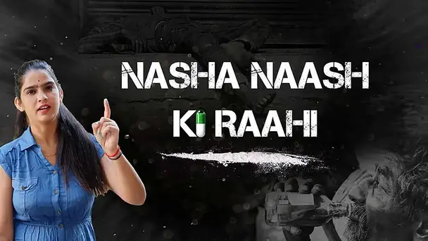 Nasha Naash Ki Raahi