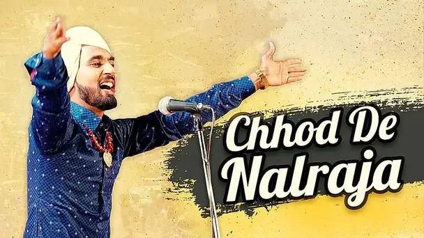 Chhod De Nalraja