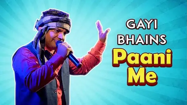 Gayi Bhains Paani Me