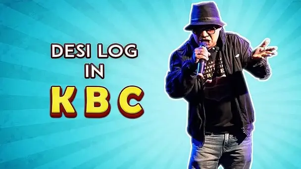 Desi Log In KBC