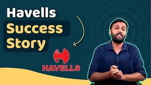 Havells Success Story