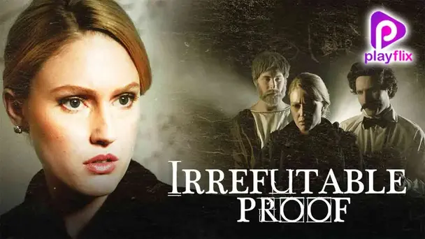 Irrefutable Proof