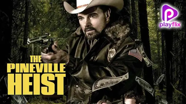 The Pineville Heist