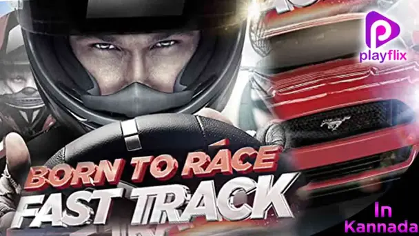 Born To Race : Fast Track
