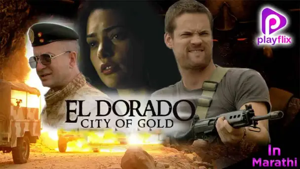 The Search For El Dorado Part-1