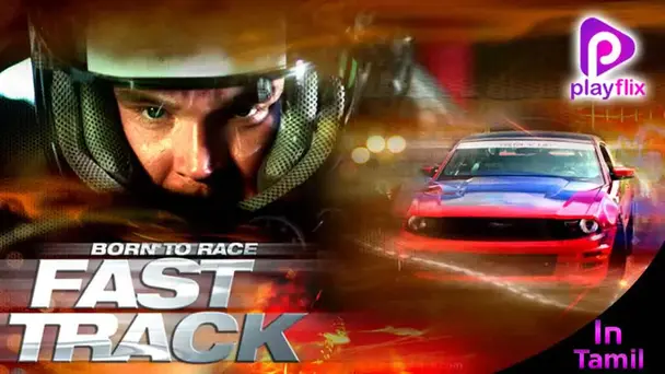 Born To Race : Fast Track
