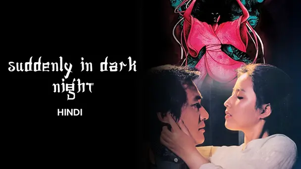 Suddenly In Dark Night (Hindi)