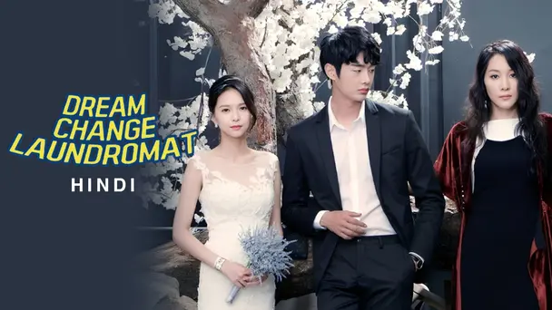 Dream Change Laundromat (Hindi)