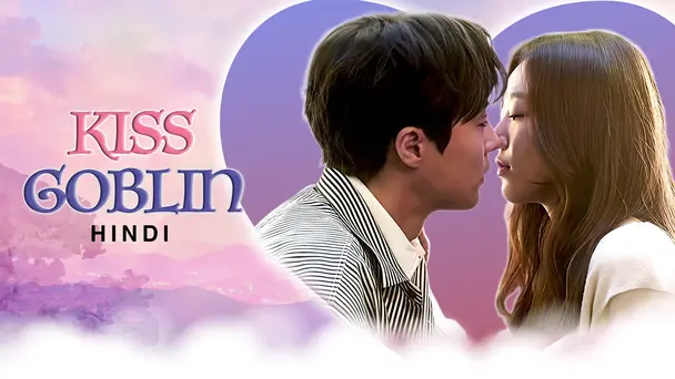 Kiss Goblin (Hindi)
