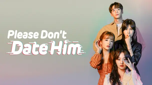 Please Don't Date Him (Hindi)