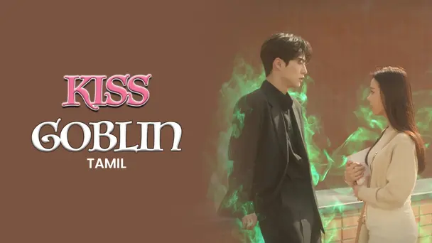 Kiss Goblin (Tamil)