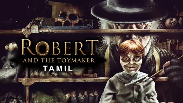 Robert And The Toymaker (Tamil)