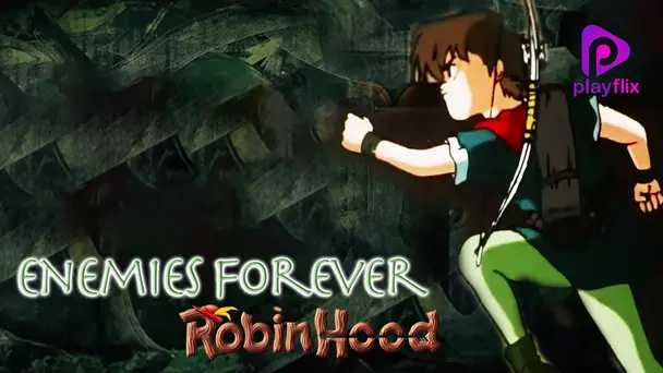 Robin Hood - Enimies Forever