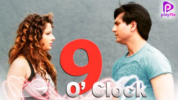 9 O'CLOCK
