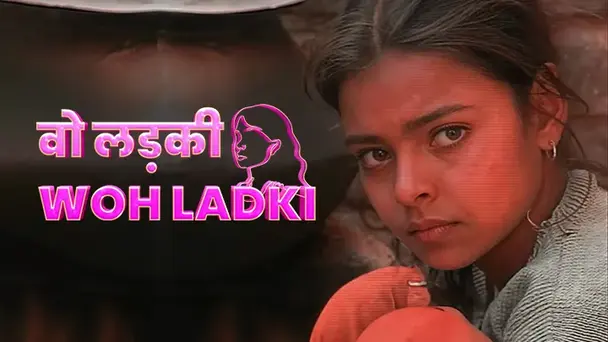 Woh Ladki