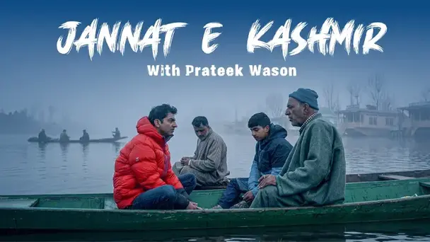 Jannat E Kashmir With Prateek Wason