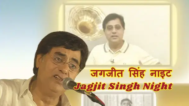 Jagjit Singh Night - Jagjit Singh