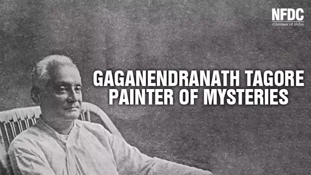 Gaganendranath Tagore - Painter of Mysteries