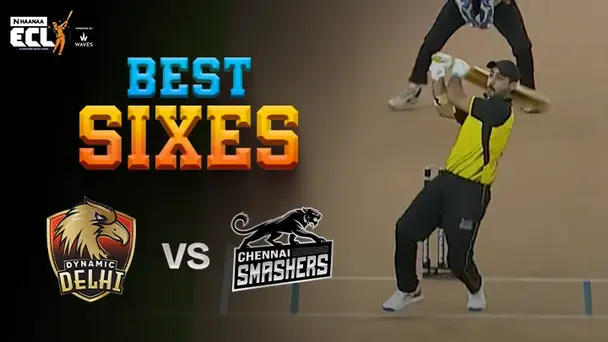ECL Match 3 Dynamic Delhi Vs Chennai Smashers- Best Sixes