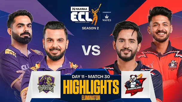ECL Match 30- Eliminator Match: Kolkata Superstars vs Bangalore Bashers-Highlights
