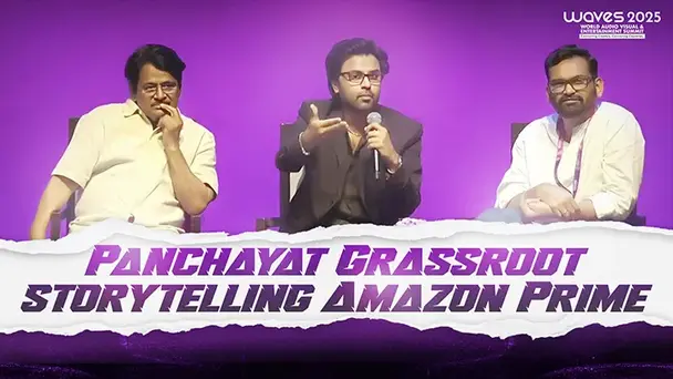 Panchayat Grassroot storytelling Amazon Prime