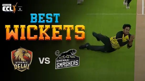 ECL Match 3 Dynamic Delhi Vs Chennai Smashers- Best Wickets