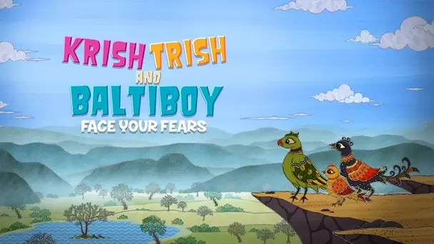 Krish Trish and Baltiboy: Face the Fears
