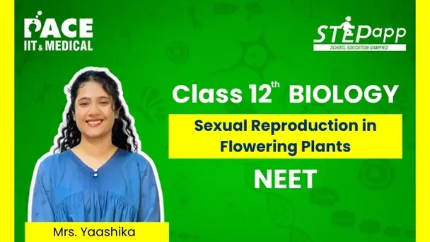 Sexual Reproduction in flowering plants 1