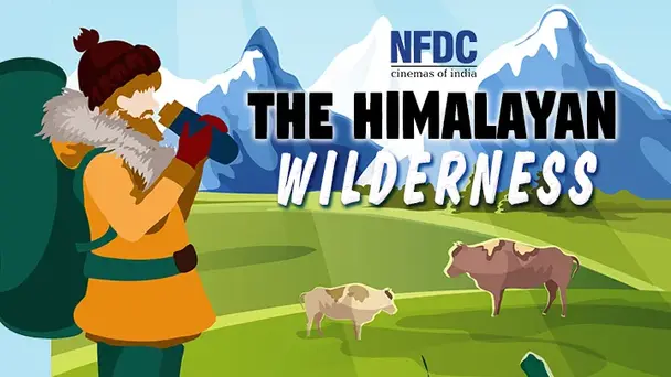 The Himalayan Wilderness