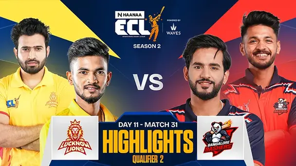 Match 31- Qualifier 2 : Lucknow Lions vs Bangalore Bashers- Highlights